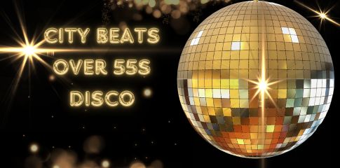 SOLD OUT - City Beats Disco for Over 55’s – Kick off 2026 with a Boogie!