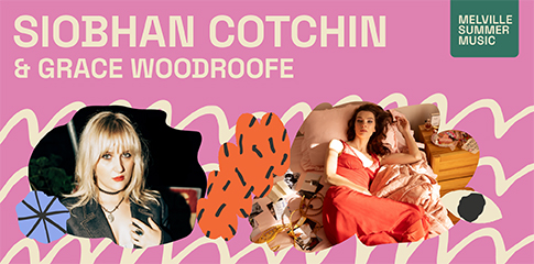 Melville Summer Music | Siobhan Cotchin & Grace Woodroofe  