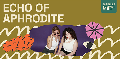 Melville Summer Music | Echo of Aphrodite  