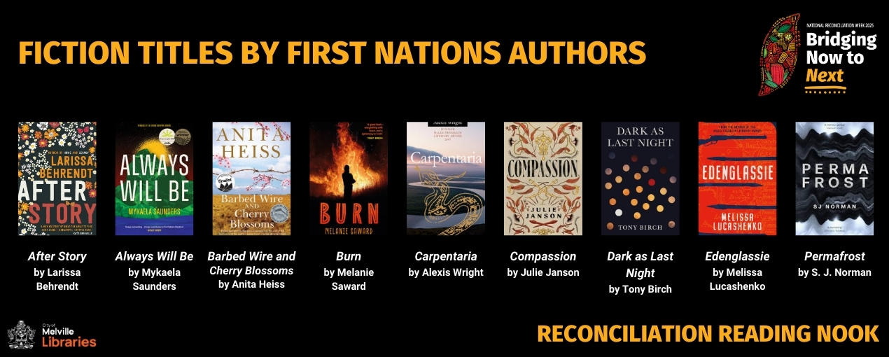 Check out some of the fiction books by First Nations authors selected for our Reconciliation Reading Nook at the Civic Centre.