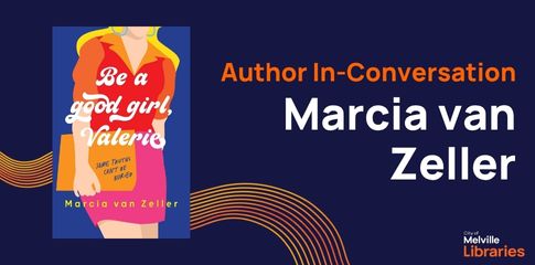Postponed - Author In-Conversation: Marcia van Zeller