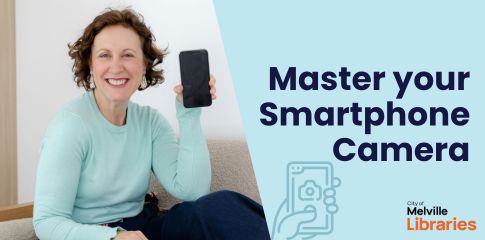 Master Your Smartphone Camera