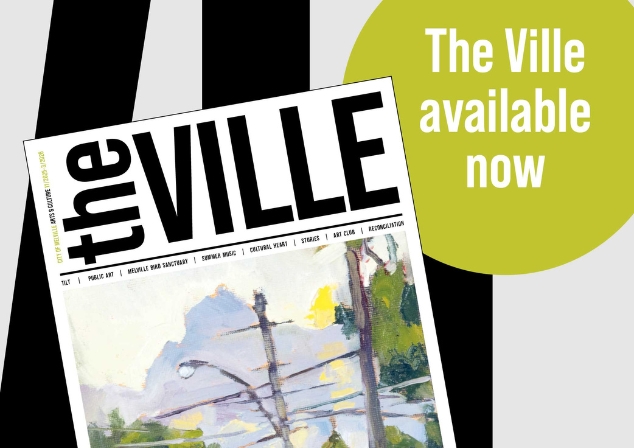Promo image of the Ville magazine with text, The Ville available now