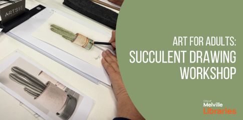 Art for adults: Succulent drawing workshop