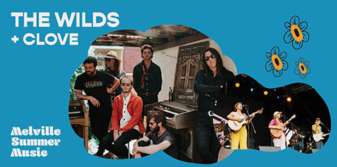 Melville Summer Music | The Wilds + Clove  