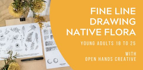Fine Line Drawing Native Flora – Young adults 18-25