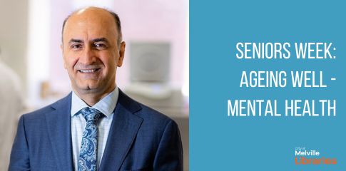 Seniors Week: Ageing well - Mental health