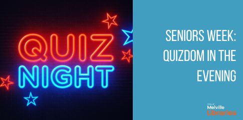 Seniors Week: Quizdom in the evening