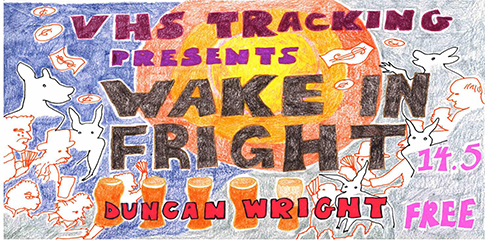 VHS Tracking Presents... Wake in Fright w/ Duncan Wright