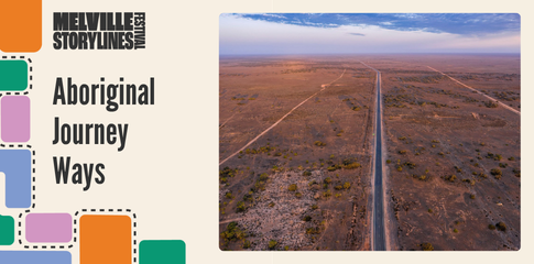 Aboriginal Journey Ways - Melville Storylines