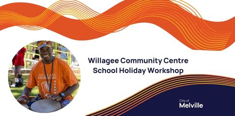 Willagee Community Centre School Holiday Workshop