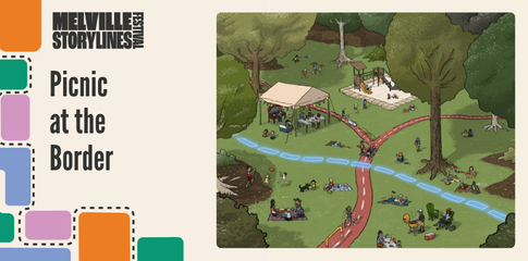 Picnic at the Border - Melville Storylines