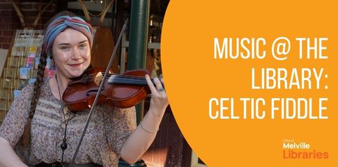 Music @ the Library: Celtic Fiddle