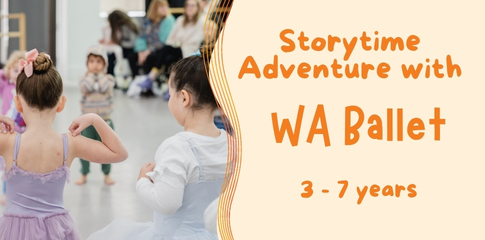 Storytime Adventure with WA Ballet for 3 to 7 years