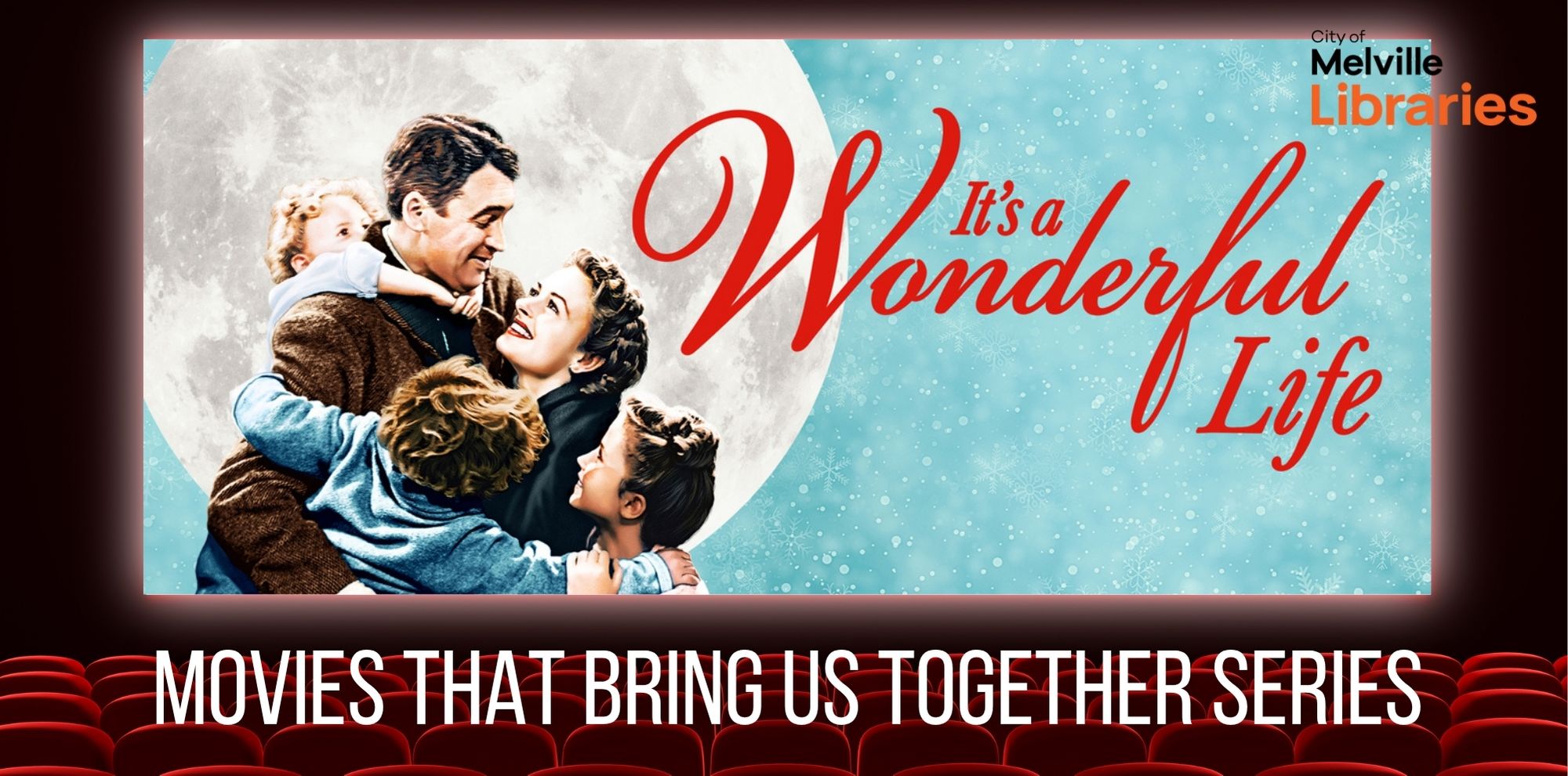Join us for this timeless classic, 'It's a Wonderful Life'.