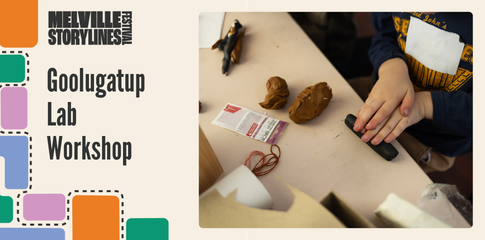 Goolugatup Lab Workshop - Melville Storylines