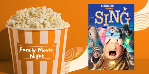 Family Movie Night: Sing